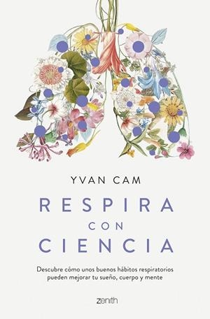 Respira con ciencia | 9788408281559 | Cam, Yvan