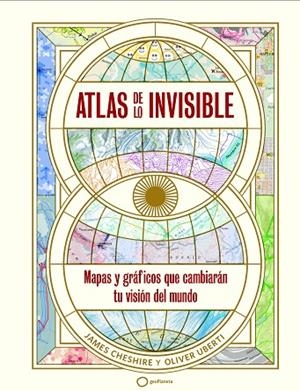 Atlas de lo invisible | 9788408269236 | Uberti, Oliver / Cheshire, James