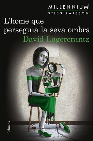 L'home que perseguia la seva ombra | 9788466422864 | Lagercrantz, David