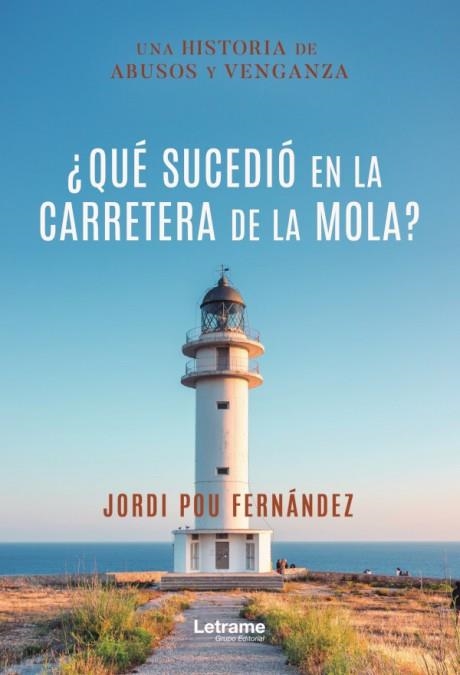 ¿Qué sucedió en la carretera de la Mola? | 9788417990411 | Pou Fernández, Jordi