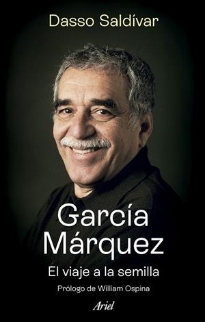 García Márquez. El viaje a la semilla | 9788434437470 | Saldívar, Dasso