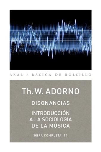 Disonancias / Introducción a la sociología de la música | 9788446016823 | Adorno, Theodor W.