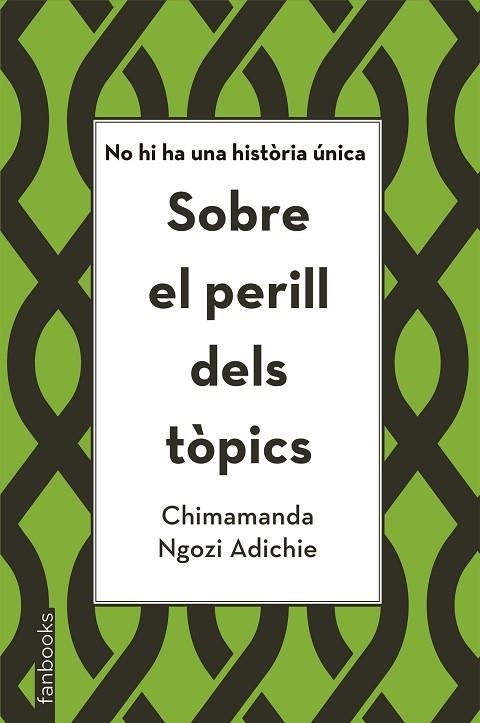 Sobre el perill dels tòpics | 9788416716821 | Ngozi Adichie, Chimamanda