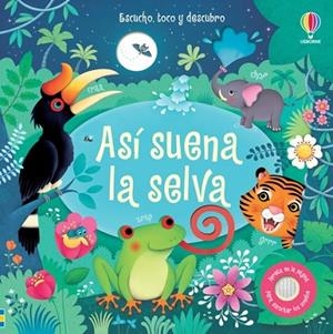 Así suena la selva | 9781474923453 | Taplin, Sam