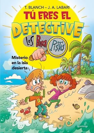 Tú eres el detective con Los Buscapistas 5 - Misterio en la isla desierta | 9788419650030 | Blanch, Teresa / Labari, José Ángel