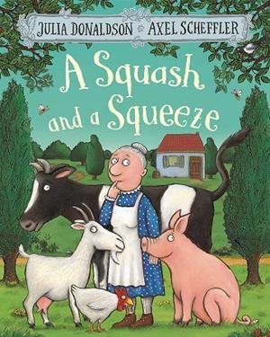 A Squash and A Squeeze | 9781509804788 | Donaldson, Julia