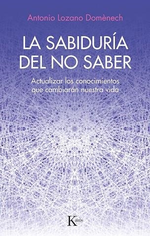 La sabiduría del no saber | 9788411211352 | Doménech, Antonio Lozano