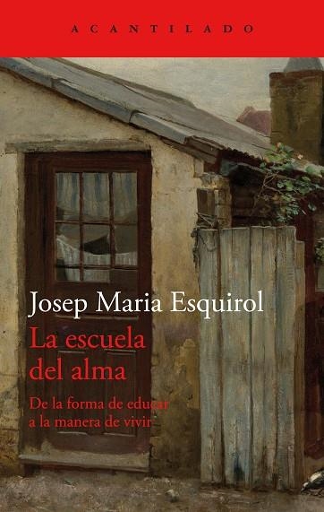 La escuela del alma | 9788419036902 | Josep Maria Esquirol