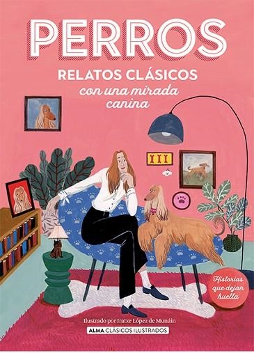 Perros. Relatos clásicos con una mirada canina | 9788419599285 | London, Jack/Pardo Bazán, Emilia/Woolf, Virginia/Tolstói, Alekséi K./Twain, Mark