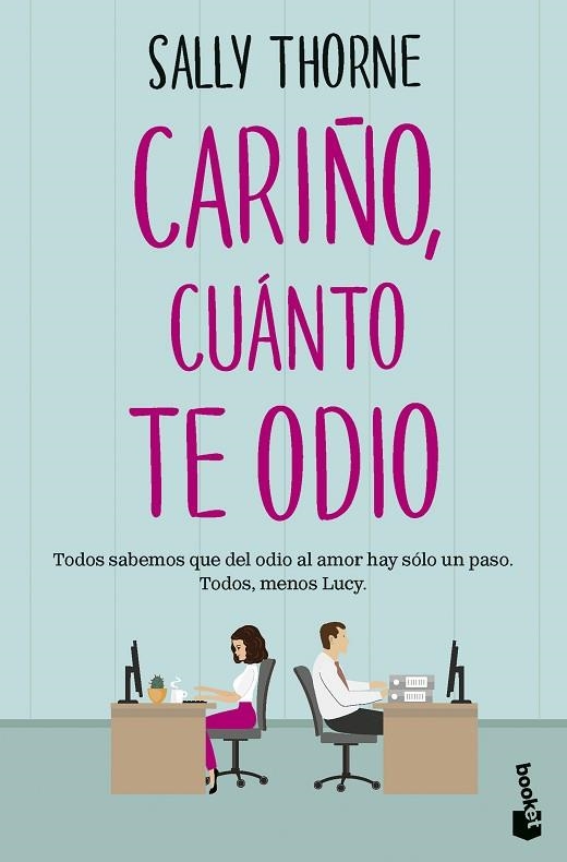 Cariño, cuánto te odio | 9788467072761 | Thorne, Sally