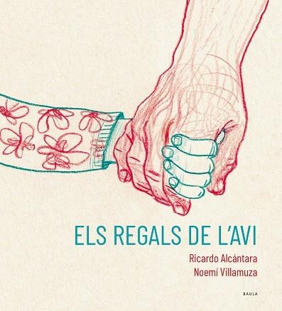 Els regals de l'avi | 9788447951215 | Alcántara Sgarbi, Ricardo ; Villamuza, Noemí (il.) 