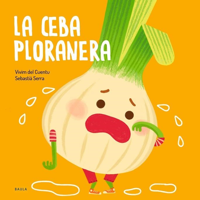 La ceba ploranera | 9788447946471 | Vivim del Cuentu ;  Serra, Sebastià (il.)