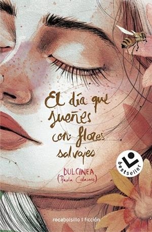 El día que sueñes con flores salvajes (Serie El día que... 1) | 9788417821326 | Calasanz (Dulcinea), Paola