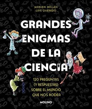 Grandes enigmas de la ciencia | 9788427240490 | Mellén, Marian / Quevedo, Luis