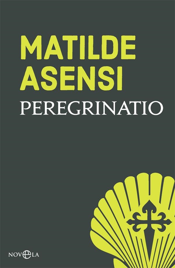 Peregrinatio | 9788491645245 | Asensi, Matilde