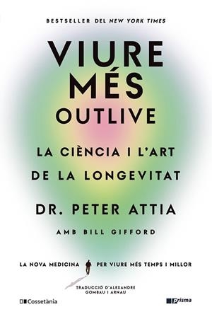 Viure més | 9788413563572 | Gifford, Bill / Attia, Peter