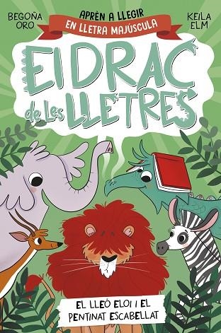 El drac de les lletres 2 - El lleó Eloi i el pentinat escabellat | 9788448863777 | Oro, Begoña
