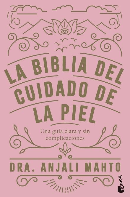 La biblia del cuidado de la piel | 9788408285069 | Dra. Anjali Mahto