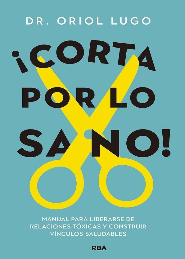 ¡Corta por lo sano! | 9788411323383 | Lugo Real, Oriol