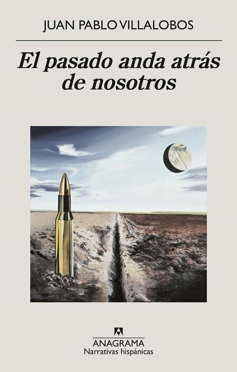 El pasado anda atrás de nosotros | 9999900001396 | Villalobos, Juan Pablo