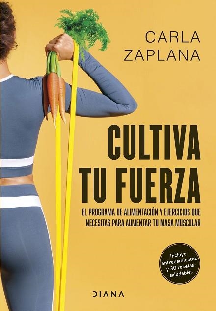 Cultiva tu fuerza | 9788411191425 | Zaplana, Carla