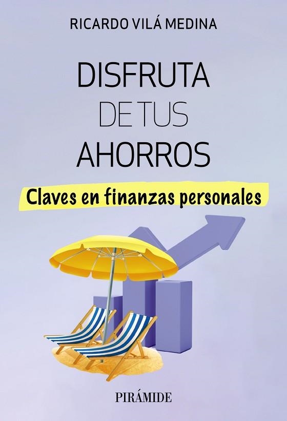 Disfruta de tus ahorros | 9788436849486 | Vilá Medina, Ricardo