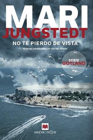 No te pierdo de vista (Serie Gotland 15) | 9788419638151 | Jungstedt, Mari