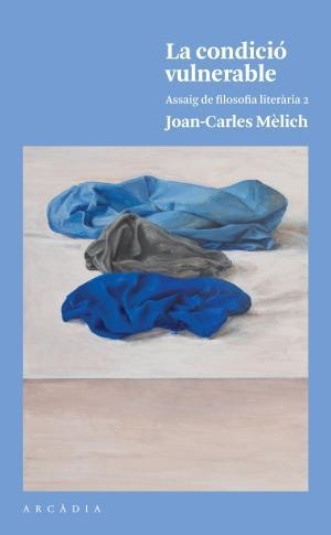 La condició vulnerable | 9788494820526 | Mèlich Sangrà, Joan-Carles