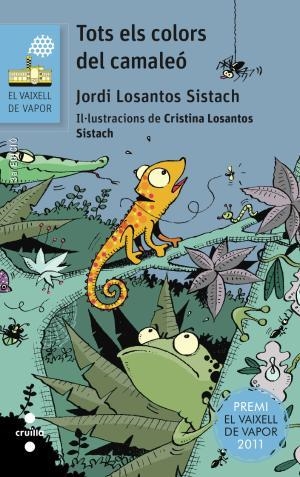 Tots els colors del camaleó | 9788466139427 | Losantos Sistach, Jordi