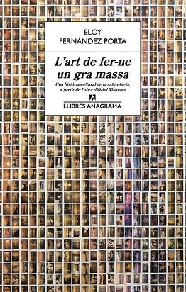 L'art de fer-ne un gra massa | 9788433915610 | Fernández Porta, Eloy
