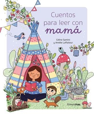 Cuentos para leer con mamá | 9788408275305 | Santini, Céline / Laffaiteur, Amélie