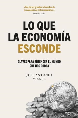 Lo que la economía esconde | 9788423437122 | Vizner, Jose Antonio