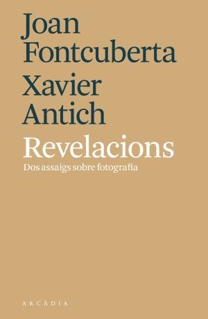 Revelacions | 9788494820564 | Fontcuberta, Joan