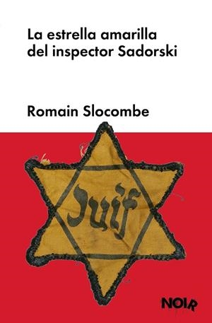 La estrella amarilla del inspector Sadorski | 9788419154354 | Slocombe, Romain