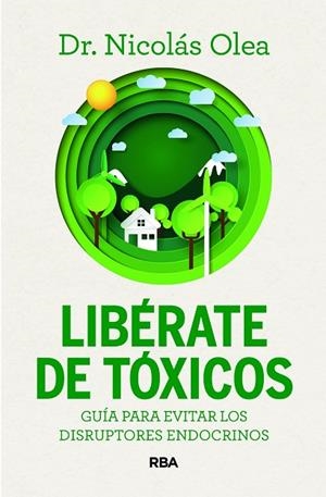 Libérate de tóxicos | 9788411326285 | Olea Serrano, Nicolás