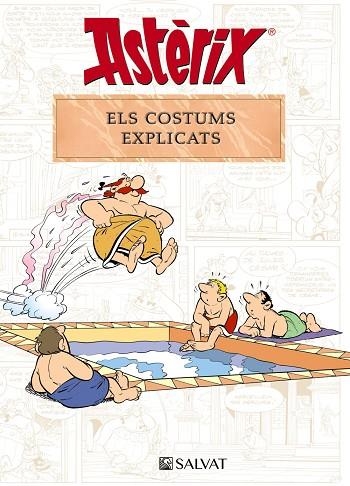 Astèrix. Els costums explicats | 9788469641712 | Molin, Bernard-Pierre / Goscinny, René
