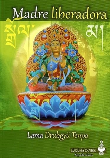 Madre liberadora | 9788493976163 | Tenpa, Drubgyü (Lama)