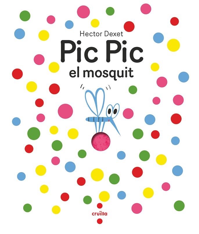 C-HED PIC PIC EL MOSQUIT | 9788466156929 | Dexet, Héctor