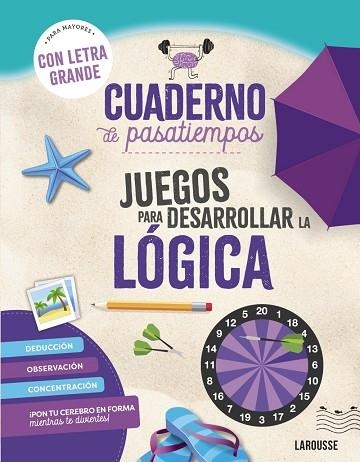 Cuaderno de pasatiempos para mayores. Juegos para desarrollar la lógica. | 9788410124417 | Audrain, Loïc / Lebrun, Sandra