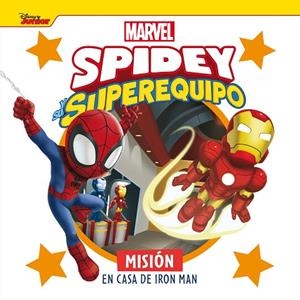 Spidey y su superequipo. Misión en casa de Iron Man | 9788418610851 | Marvel