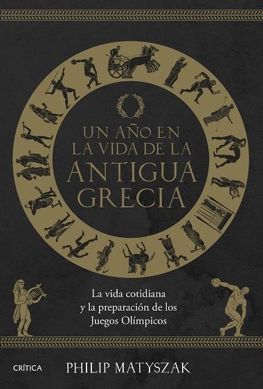 Un año en la vida de la antigua Grecia | 9788491996590 | Matyszak, Philip
