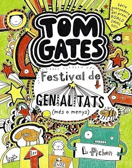 Tom Gates: Festival de genialitats (més o menys) | 9788499064147 | Pichon, Liz