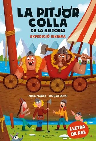 La pitjor colla de la història. Expedició vikinga | 9788419747426 | Acosta, Alicia ; Julilustrador