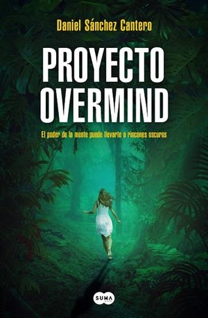 Proyecto Overmind | 9788419835222 | Sánchez Cantero, Daniel