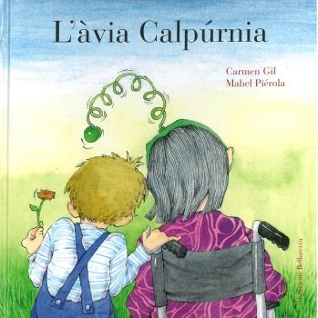 L'àvia Calpúrnia | 9788472909304 | Gil, Carmen; Piérola, Mabel