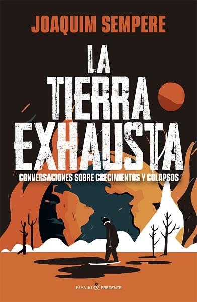 LA TIERRA EXHAUSTA | 9788412791563 | SEMPERE I CARRERAS, JOAQUIM