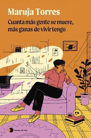Cuanta más gente se muere, más ganas de vivir tengo | 9788419812735 | Torres, Maruja