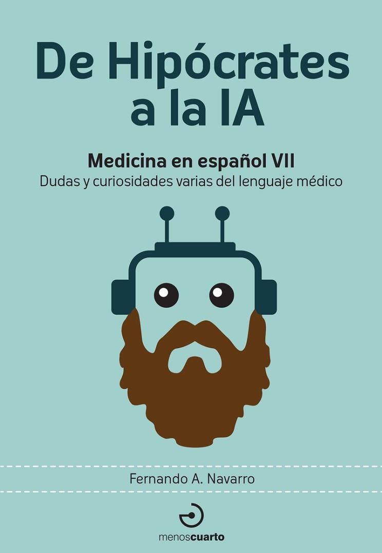 De Hipócrates a la IA | 9788419964212 | Navarro, Fernando A.