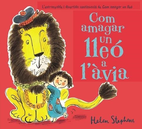 Com amagar un lleó a l'àvia | 9788448850814 | Stephens, Helen