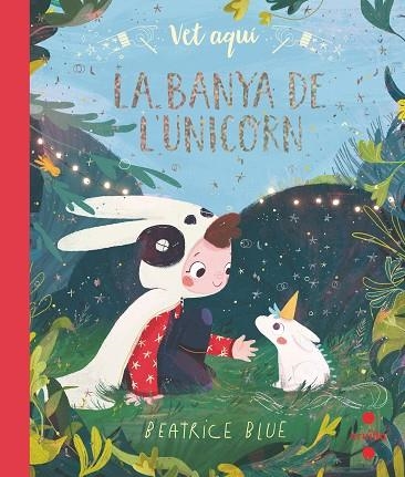 Vet aqui´... La banya de l'unicorn | 9788466147323 | Blue, Beatrice